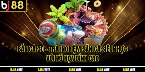 Bắn Cá 3D – Trải Nghiệm Săn Cá Siêu Thực Với Đồ Họa Đỉnh Cao