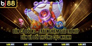 Bắn Cá Đổi Xu – Trải Nghiệm Giải Trí Hấp Dẫn Và Đổi Thưởng Cực Nhanh