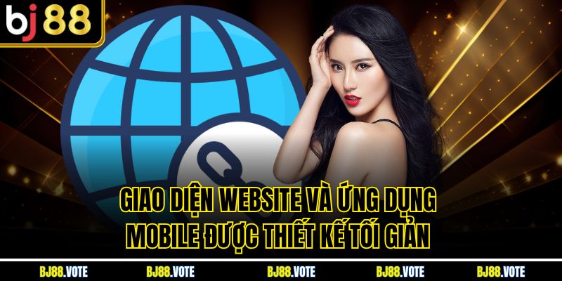 Giới Thiệu BJ88 - Nhà Cái Cá Cược Trực Tuyến Uy Tín Hàng Đầu 2026 3 Giao diện website và ứng dụng mobile được thiết kế tối giản